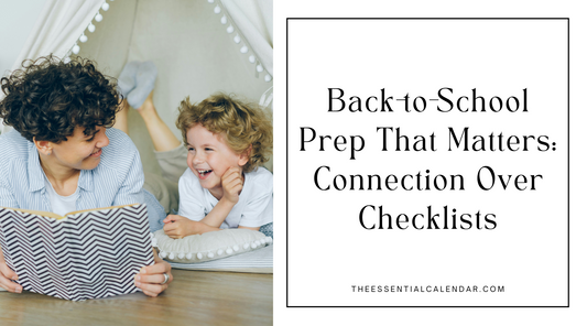 Back-to-School Prep That Matters: Connection Over Checklists
