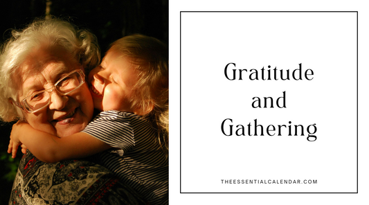 Gratitude and Gatherings: Making Time for Loved Ones on Your Family Schedule