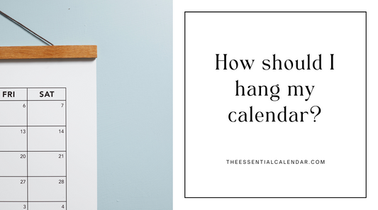 How should I hang my calendar?