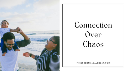 Connection Over Chaos: Making Time for What Matters