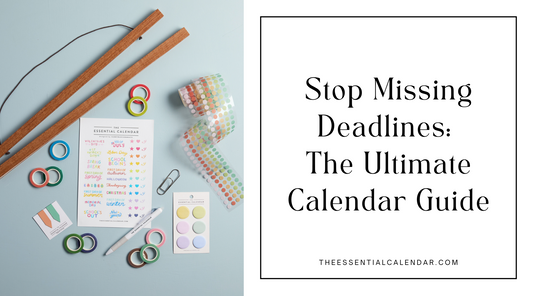 Stop Missing Deadlines: Master Your Schedule with These Calendar Tips