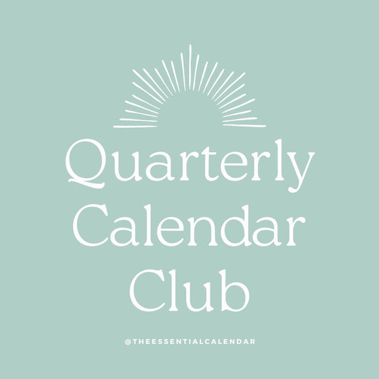 Introducing our Quarterly Calendar Club