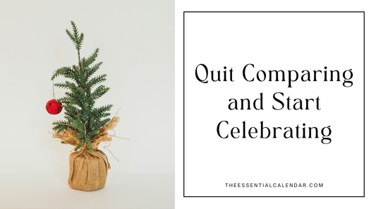 Holiday Joy Made Simple: How to Quit Comparing and Start Celebrating