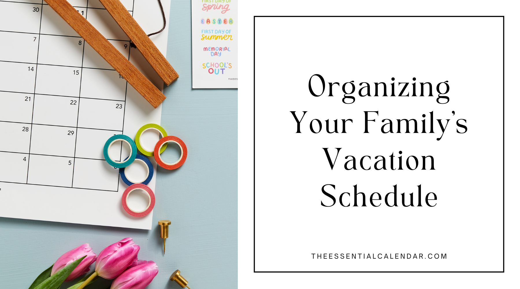 Summer Fun Planning: Tips for Family's Vacation Schedule – The ...