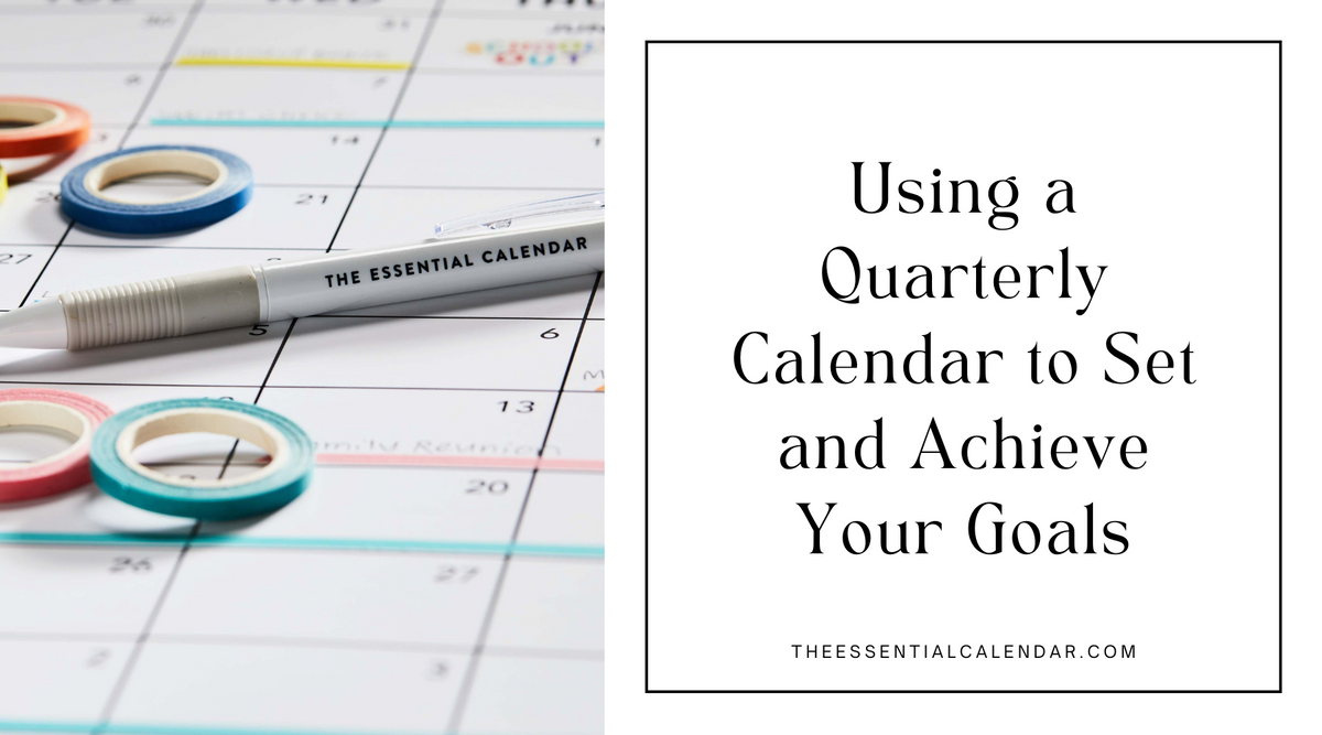 Using Your Calendar How to Use Your Calendar to Set and Achieve Meaningful Goals – The ...