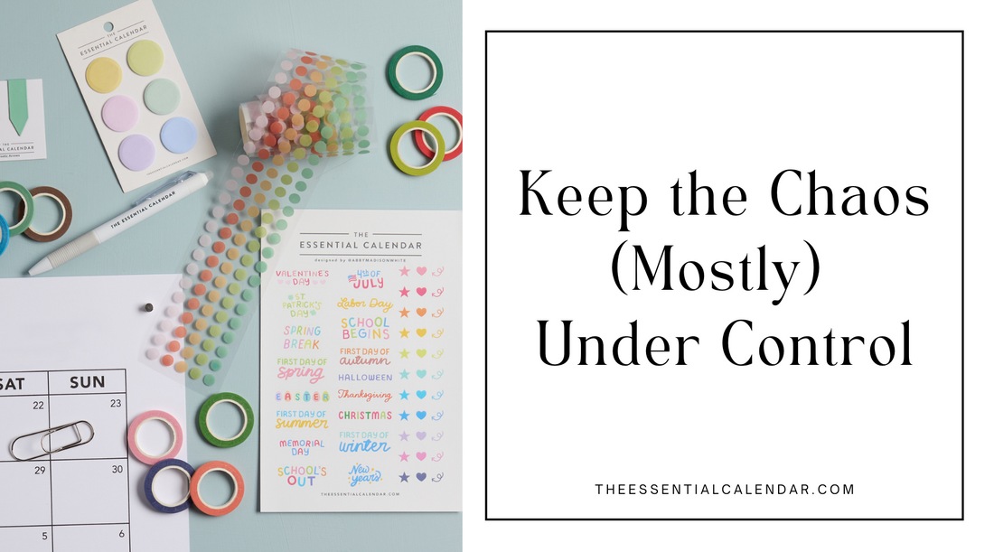 Keep the Chaos (Mostly) Under Control