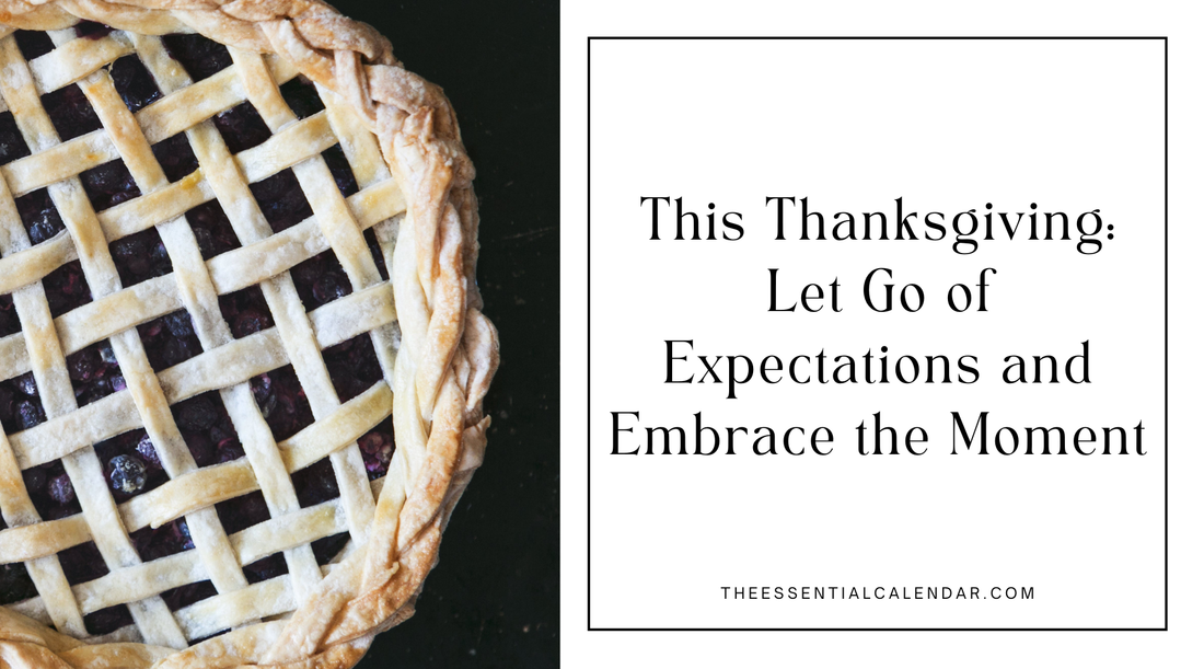 Thanksgiving Day Wishes: Let Go of Expectations, Embrace the Moment