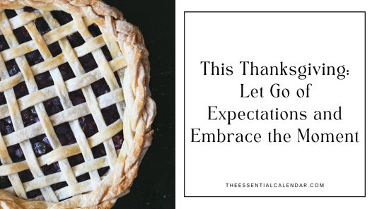 Thanksgiving Day Wishes: Let Go of Expectations, Embrace the Moment