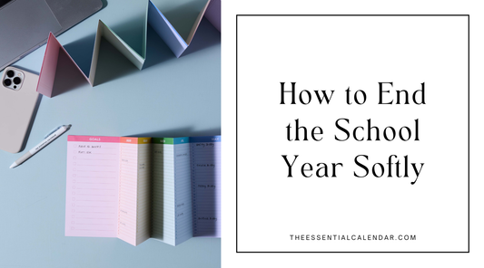 Want to Remember the Good Stuff? How to End the School Year Softly